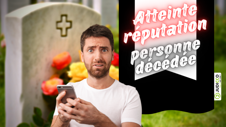 Atteinte à la réputation d’une personne décédée sur Facebook